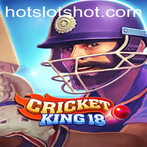 CricketKing18: A New Era in Online Gaming with Hotslots