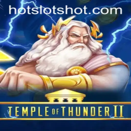 Temple of Thunder II: A Dazzling Slot Adventure in Hot Slot Trends